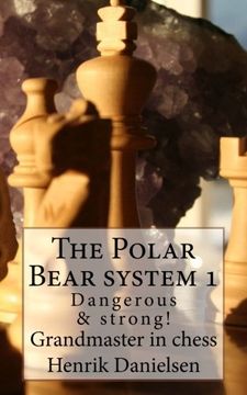 portada The Polar Bear system 1: Dangerous & strong! (Volume 1)
