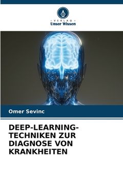 portada Deep-Learning-Techniken Zur Diagnose Von Krankheiten (in German)