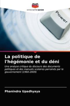 portada La politique de l'hégémonie et du déni (in French)
