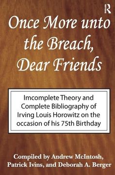 portada Once More Unto the Breach, Dear Friends: Incomplete Theory and Complete Bibliography