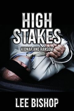 portada High Stakes: Kidnap and Ransom (en Inglés)