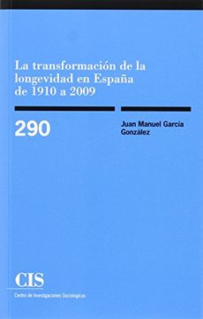 portada La Transformación de la Longevidad en España de 1910 a 2009