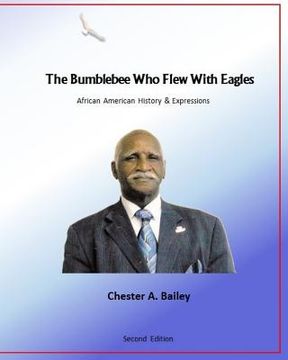 portada The Bumblebee Who Flew with Eagles: African American History & Expressions (en Inglés)