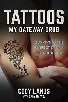 portada Tattoos: My Gateway Drug (en Inglés)