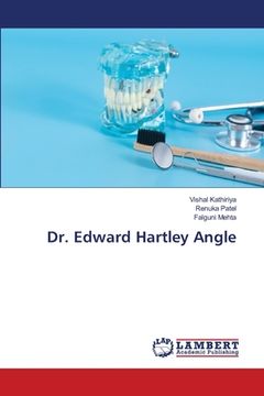 portada Dr. Edward Hartley Angle (en Inglés)