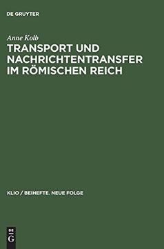 portada Transport und Nachrichtentransfer im Römischen Reich (Klio (en Alemán)