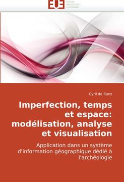 portada Imperfection, Temps Et Espace: Modelisation, Analyse Et Visualisation