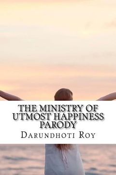 portada The Ministry of Utmost Happiness Parody (in English)