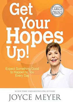 portada Get Your Hopes Up! Expect Something Good to Happen to you Every day (in English)