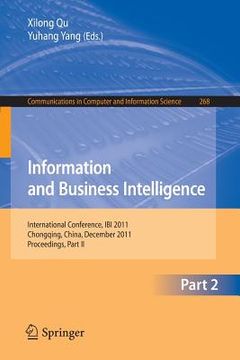 portada information and business intelligence: international conference, ibi 2011, chongqing, china, december 23-25, 2011. proceedings, part ii
