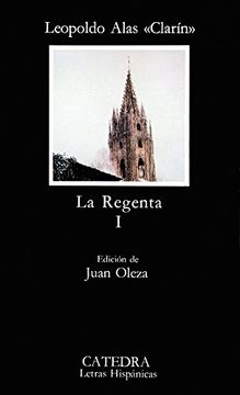portada La Regenta, i (Coleccion Letras Hispanicas) (Letras Hispanicas