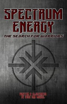 portada Spectrum Energy: The Search for Warriors (en Inglés)