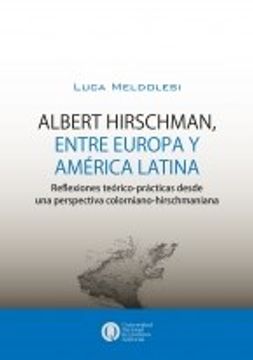 portada Albert Hirschman, Entre Europa Y America Latina
