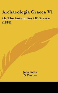 portada archaeologia graeca v1: or the antiquities of greece (1818) (en Inglés)