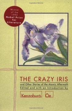 the crazy iris and other stories of the atomic aftermath