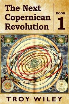 portada The Next Copernican Revolution: Book One
