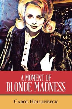 portada A Moment of Blonde Madness (en Inglés)