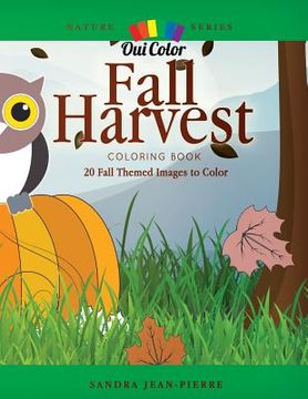 portada Fall Harvest: 20 Fall Harvest Images to Color (en Inglés)