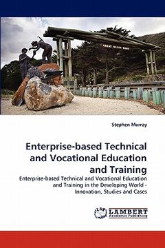 portada enterprise-based technical and vocational education and traienterprise-based technical and vocational education and training ning (en Inglés)