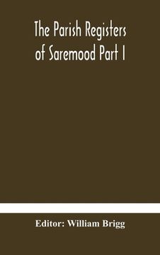 portada The Parish Registers of Saremood Part I. (en Inglés)