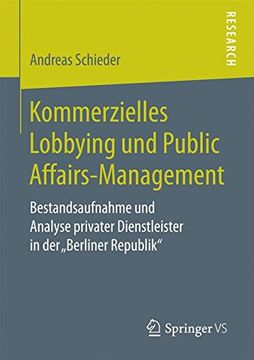 portada Kommerzielles Lobbying und Public Affairs-Management: Bestandsaufnahme und Analyse privater Dienstleister in der "Berliner Republik"