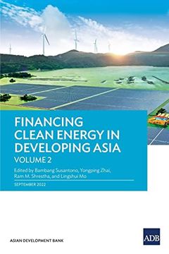 portada Financing Clean Energy in Developing Asia: Volume 2 (Paperback) (en Inglés)