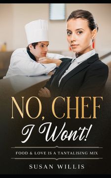 portada NO,CHEF I Won't!. A Food Lovers Romance (en Inglés)