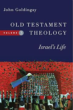 portada Old Testament Theology, Volume 3: Israel'S Life (Old Testament Theology Series) (in English)