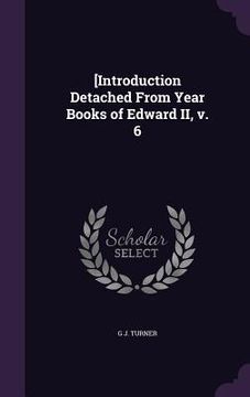 portada [Introduction Detached From Year Books of Edward II, v. 6 (en Inglés)