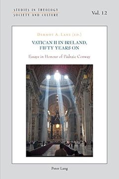 portada Vatican II in Ireland, Fifty Years On: Essays in Honour of Pádraic Conway (Studies in Theology, Society and Culture)