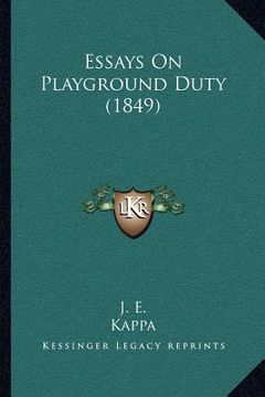 portada essays on playground duty (1849) (in English)