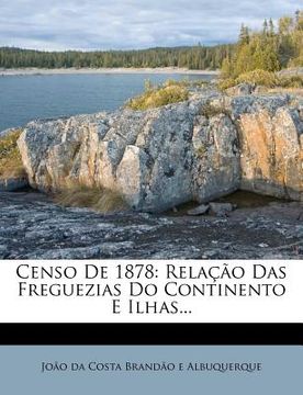 portada censo de 1878: rela o das freguezias do continento e ilhas... (in English)