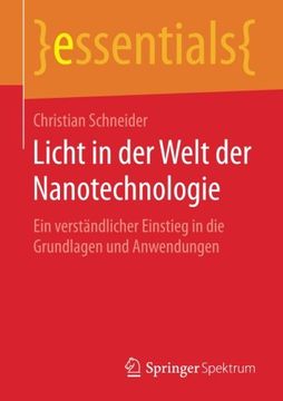 portada Licht in der Welt der Nanotechnologie: Ein verständlicher Einstieg in die Grundlagen und Anwendungen (essentials) (German Edition)