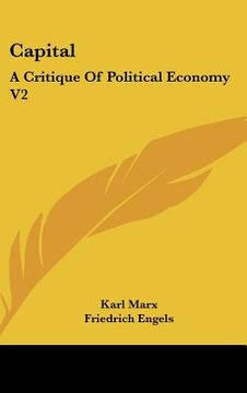 portada capital: a critique of political economy v2: the process of circulation of capital (1908) (en Inglés)