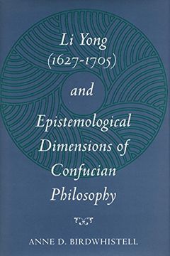 portada Li Yong (1627-1705) and Epistemological Dimensions of Confucian Philosophy (en Inglés)