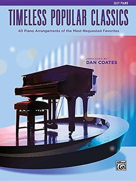 portada Top 40 Essential Piano Arrangements: Arrangements of the Most-Requested Popular Classics (Easy Piano) (Timeless Popular Classics)
