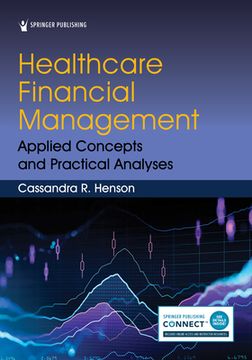 portada Healthcare Financial Management: Applied Concepts and Practical Analyses (en Inglés)