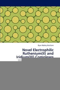 portada novel electrophilic ruthenium(ii) and iridium(iii) complexes (en Inglés)