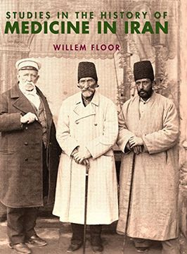 portada Studies in the History of Medicine in Iran (en Inglés)