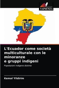 portada L'Ecuador come società multiculturale con le minoranze e gruppi indigeni (en Italiano)