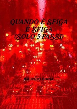 portada Quando e' Sfiga e' Sfiga (Solo 5 Passi) (en Italiano)