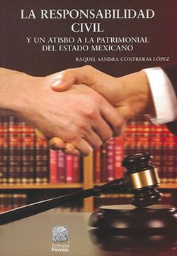 portada La Responsabilidad Civil y un Atisbo a la Patrimonial del Estado Mexicano / 2 ed.