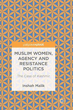 portada Muslim Women, Agency and Resistance Politics: The Case of Kashmir (en Inglés)