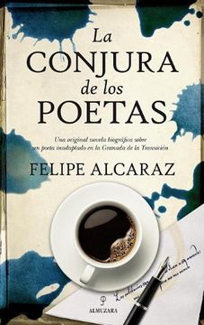 portada La Conjura de los Poetas: Una Original Novela Biográfica Sobre un Poeta Inadaptado en la Granada de la Transición (Narrativa (Almuzara))