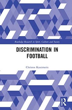 portada Discrimination in Football (Routledge Research in Sport, Culture and Society) (en Inglés)