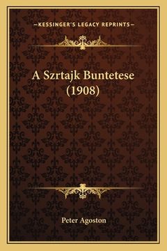 portada A Szrtajk Buntetese (1908) (in Húngaro)