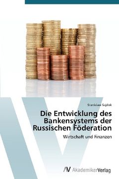 portada Die Entwicklung des Bankensystems der Russischen Föderation: Wirtschaft und Finanzen