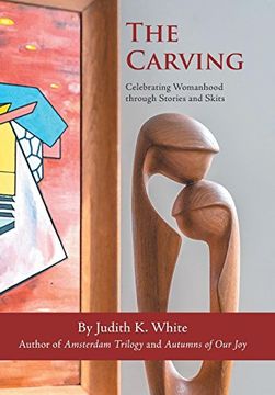 portada The Carving: Celebrating Womanhood Through Stories and Skits (en Inglés)