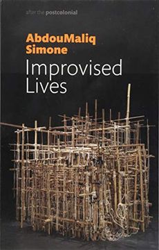portada Improvised Lives: Rhythms of Endurance in an Urban South (After the Postcolonial) (en Inglés)
