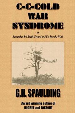 portada iicold war syndrome or, remember, it's break ground and fly (en Inglés)